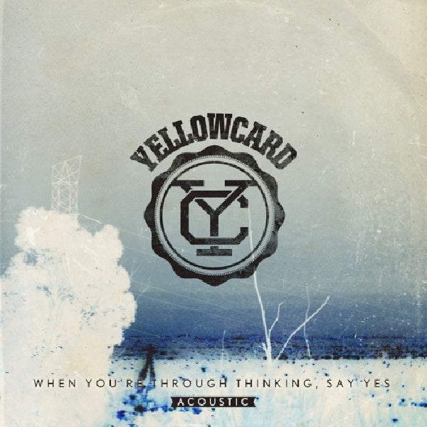Yellowcard - When you're through thinking, say yes (acoustic) (CD) - Discords.nl