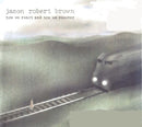 Jason Robert Brown - How we react and how we recover (CD) - Discords.nl