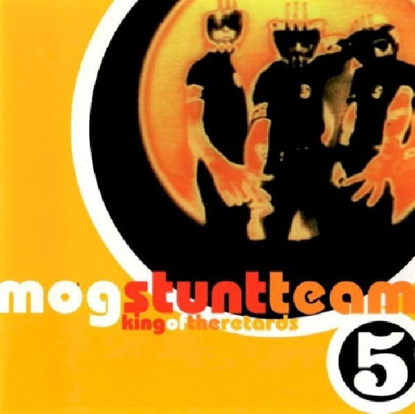 Mog Stunt Team - King of the retards (CD) - Discords.nl