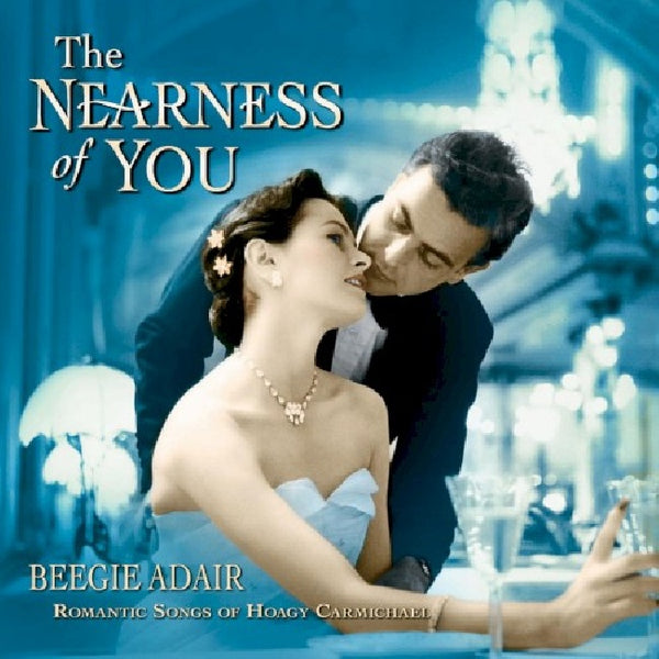 Beegie Adair - Nearness of you (CD) - Discords.nl