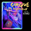 Kitaro - Cirque ingenieux (CD) - Discords.nl