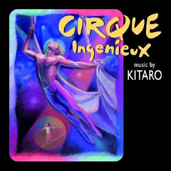Kitaro - Cirque ingenieux (CD) - Discords.nl