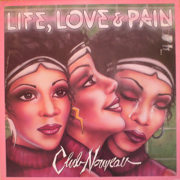 Club Nouveau - Life, Love & Pain (LP Tweedehands)