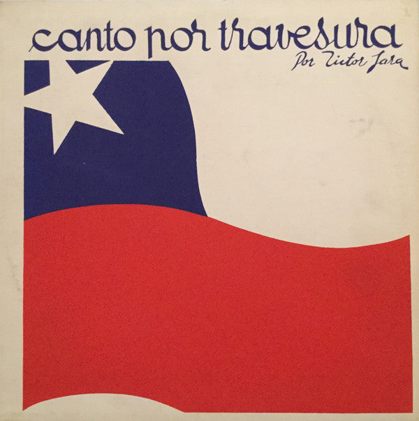 Victor Jara - Canto Por Travesura (LP Tweedehands) - Discords.nl