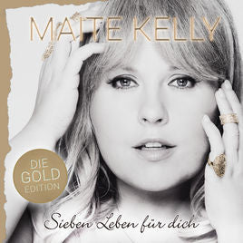 Maite Kelly - Sieben Leben Für Dich - Die Gold Edition (CD Tweedehands)