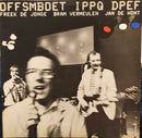 Neerlands Hoop In Bange Dagen - OFFSMBOET IPPQ DPEF (b=a) (LP Tweedehands)