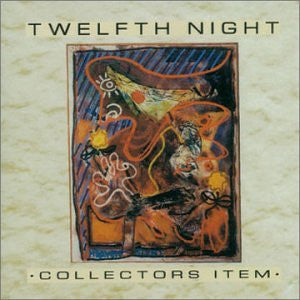 Twelfth Night - Collectors Item (CD)