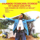 Pambou-Tchicaya Tchico Et Lolo Lolitta - Les Evades De Ponto Le Belle (LP Tweedehands) - Discords.nl