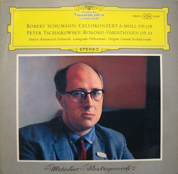 Robert Schumann / Pyotr Ilyich Tchaikovsky - Mstislav Rostropovich, Leningrad Philharmonic Orchestra, Gennadi Rozhdestvensky - Cellokonzert A-Moll / Rokoko-Variationen (LP Tweedehands) - Discords.nl