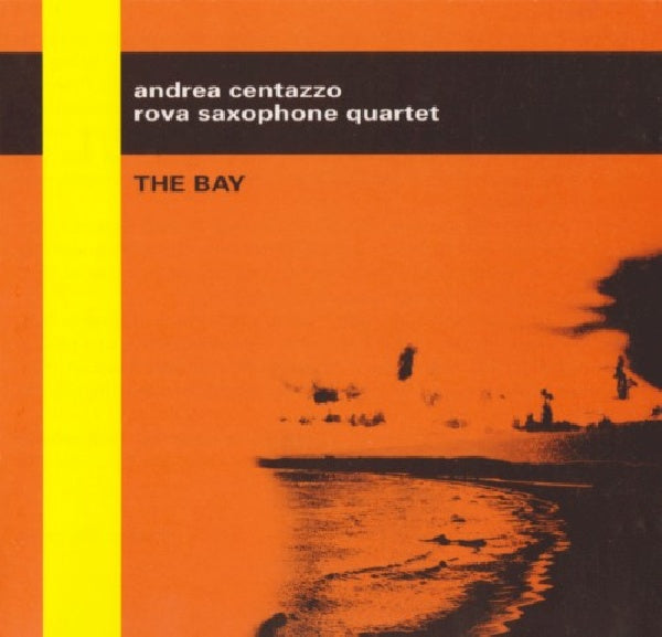 Rova Saxophone Quartet & Andrea Centazzo - The bay (CD) - Discords.nl