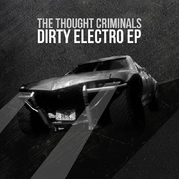 Thought Criminals - Dirty electro (LP) - Discords.nl