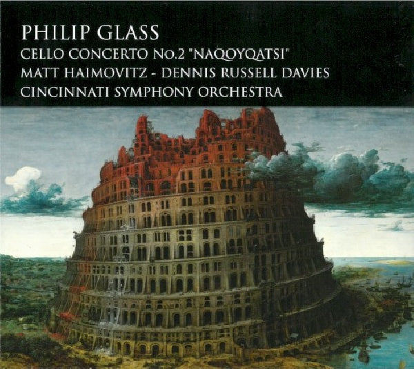 Philip Glass - Cello concerto no.2 'naqoyqatsi' (CD) - Discords.nl