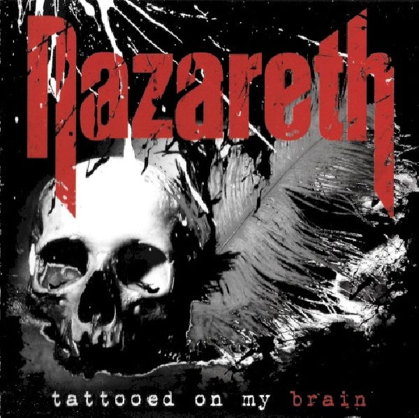 Nazareth - Tattooed on my brain (CD)