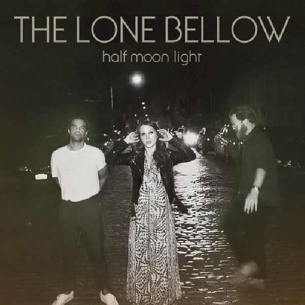 Lone Bellow - Half moon light (CD) - Discords.nl