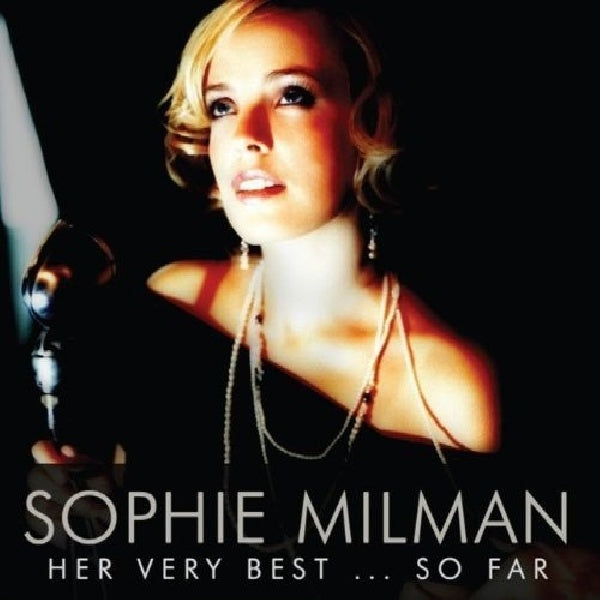 Sophie Milman - Her very best...so far (CD) - Discords.nl