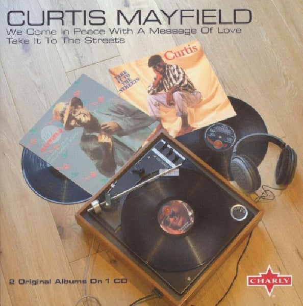 Curtis Mayfield - We come in peace with a message of love & take it to the streets (CD) - Discords.nl