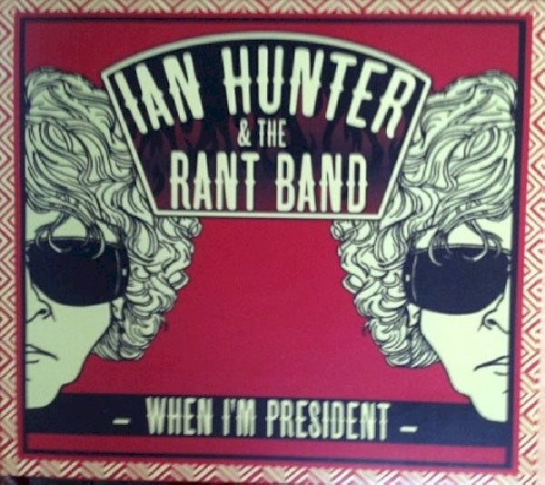 Ian Hunter & Rant Band - When i'm president (CD) - Discords.nl