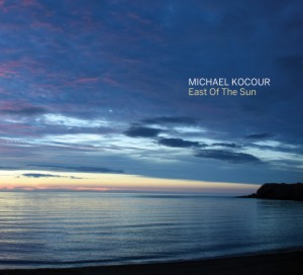 Michael Kocour - East of the sun (CD) - Discords.nl