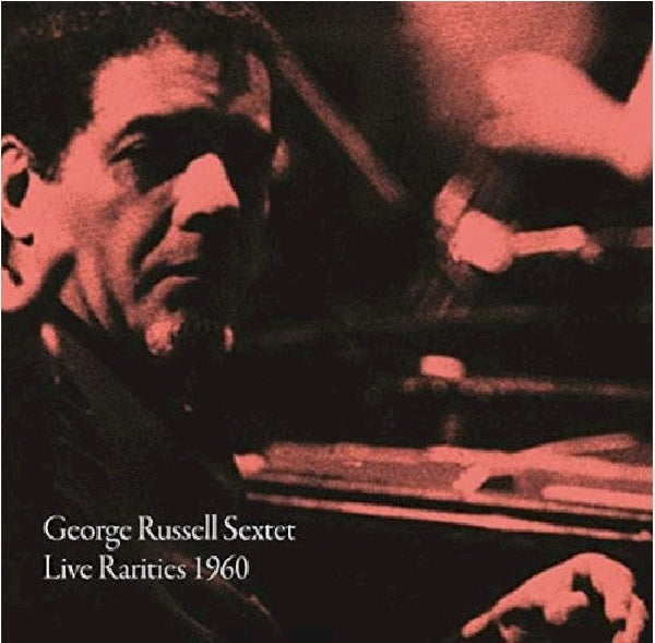 George Russell -sextet- - Live rarities 1960 (LP) - Discords.nl