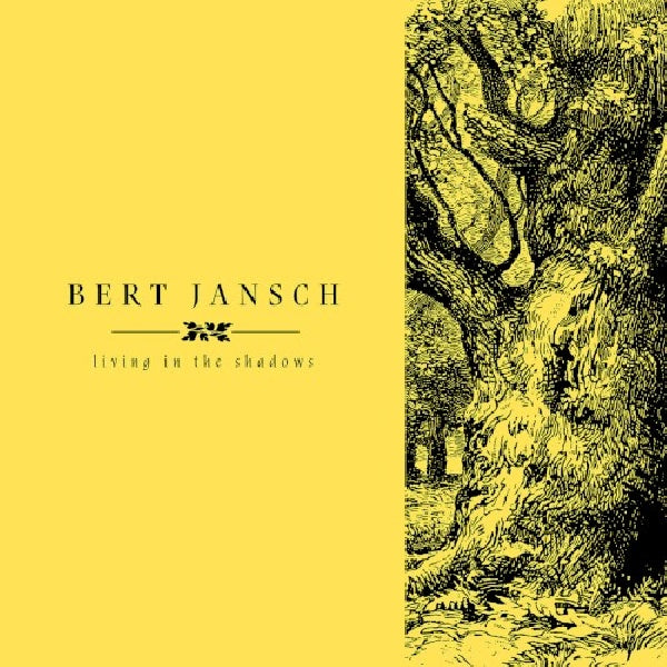 Bert Jansch - Living in the shadows (CD) - Discords.nl