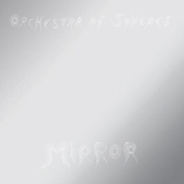 Orchestra Of Spheres - Mirror (CD) - Discords.nl