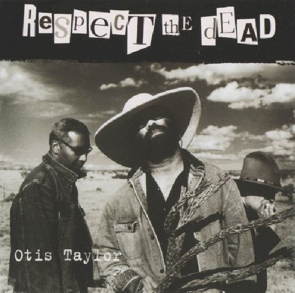 Otis Taylor - Respect the dead (CD) - Discords.nl