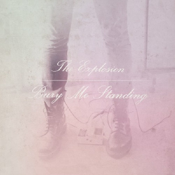 The Explosion - Bury me standing (LP) - Discords.nl