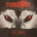 Through Fire - All animal (CD)