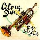 Citrus Sun - Ride like the wind (CD) - Discords.nl