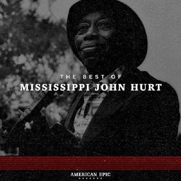 Mississippi John Hurt - American epic: the best of mississippi j.hurt (LP) - Discords.nl
