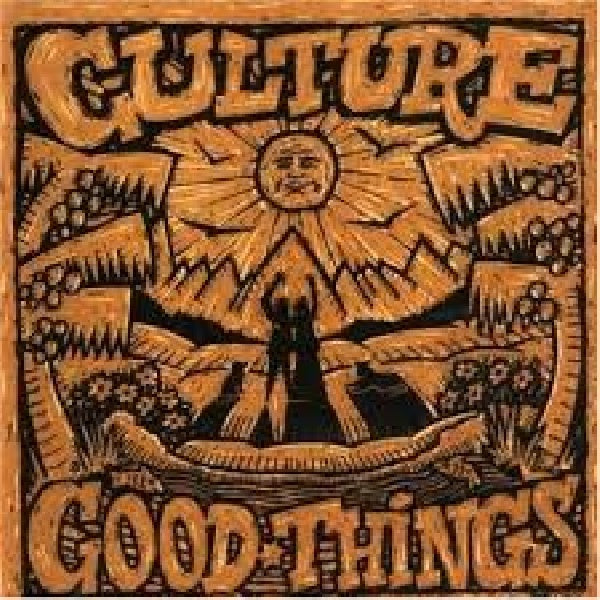 Culture - Good things =reissue= (CD)