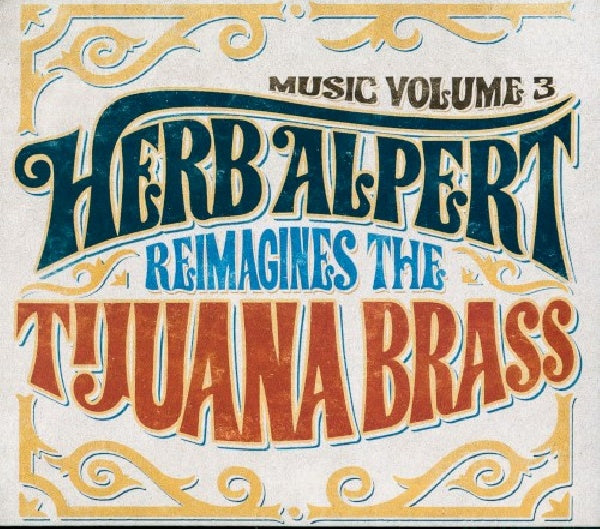 Herb Alpert - Music 3 - herb alpert reimagines the tijuana brass (CD) - Discords.nl