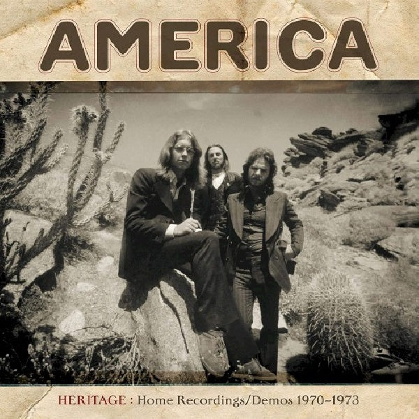 America - Heritage: home recordings/demos 1970-1973 (CD)