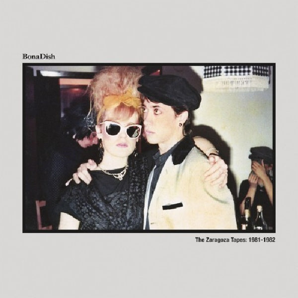Bona Dish - Zaragoza tapes 1981-1982 (CD) - Discords.nl