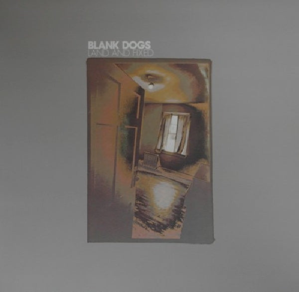 Blank Dogs - Land and fixed (LP) - Discords.nl