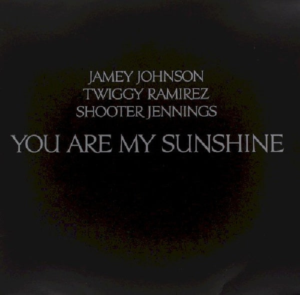 Shooter Jennings - You are my sunshine (12-inch)