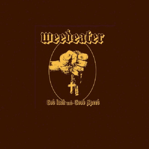 Weedeater - God luck and good speed (CD) - Discords.nl