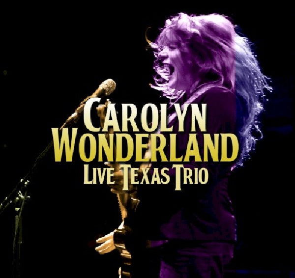 Carolyn Wonderland - Live texas trio (CD) - Discords.nl