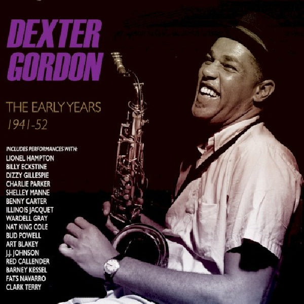 Dexter Gordon - Early years 1941-52 (CD)