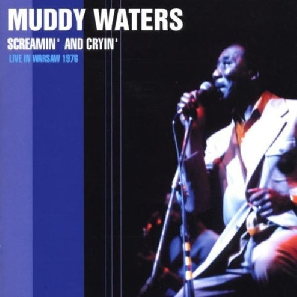 Muddy Waters - Screamin' & cryin' (CD)