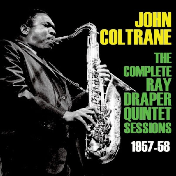 John Coltrane - Complete ray draper quintet sessions 1957-53 (CD)