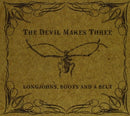 Devil Makes Three - Longjohns, boots and a belt (CD) - Discords.nl