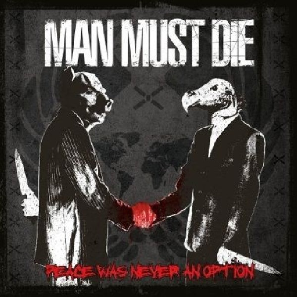 Man Must Die - Peace was never an option (CD) - Discords.nl