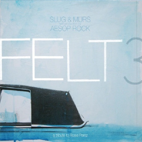 Felt 3 - A tribute to rosie perz (CD) - Discords.nl