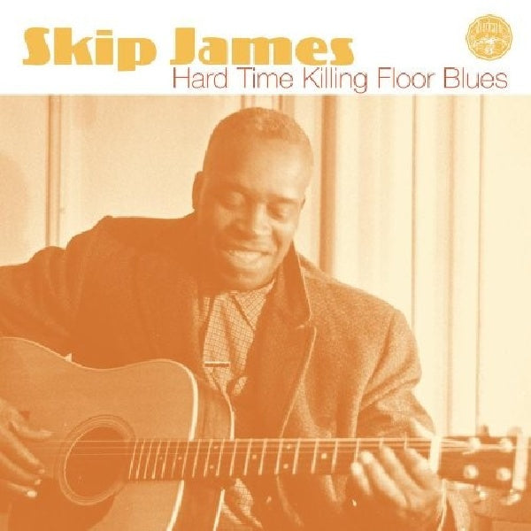 Skip James - Hard time killing floor b (CD) - Discords.nl