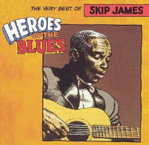 Skip James - Heroes of the blues (CD) - Discords.nl