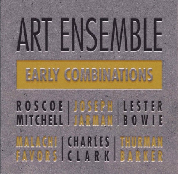 Art Ensemble Of Chicago - Early combinations (CD) - Discords.nl