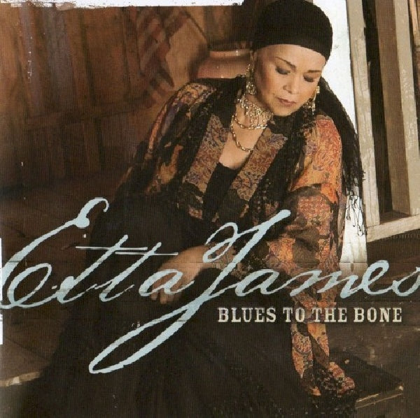 Etta James - Blues to the bone (CD)