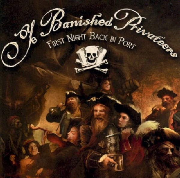 Ye Banished Privateers - First night back in port (CD) - Discords.nl