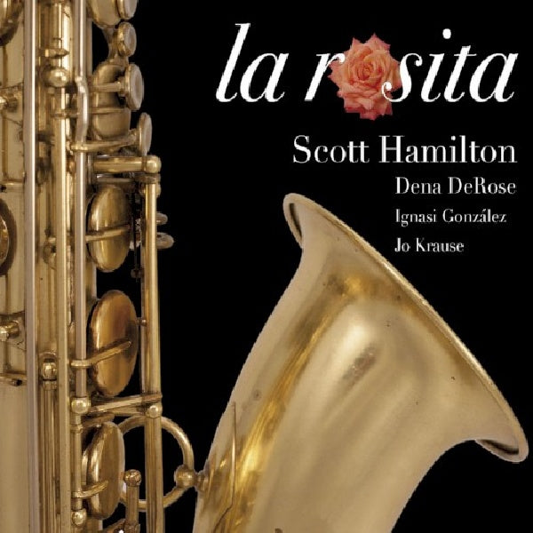 Scott Hamilton - La rosita (CD) - Discords.nl
